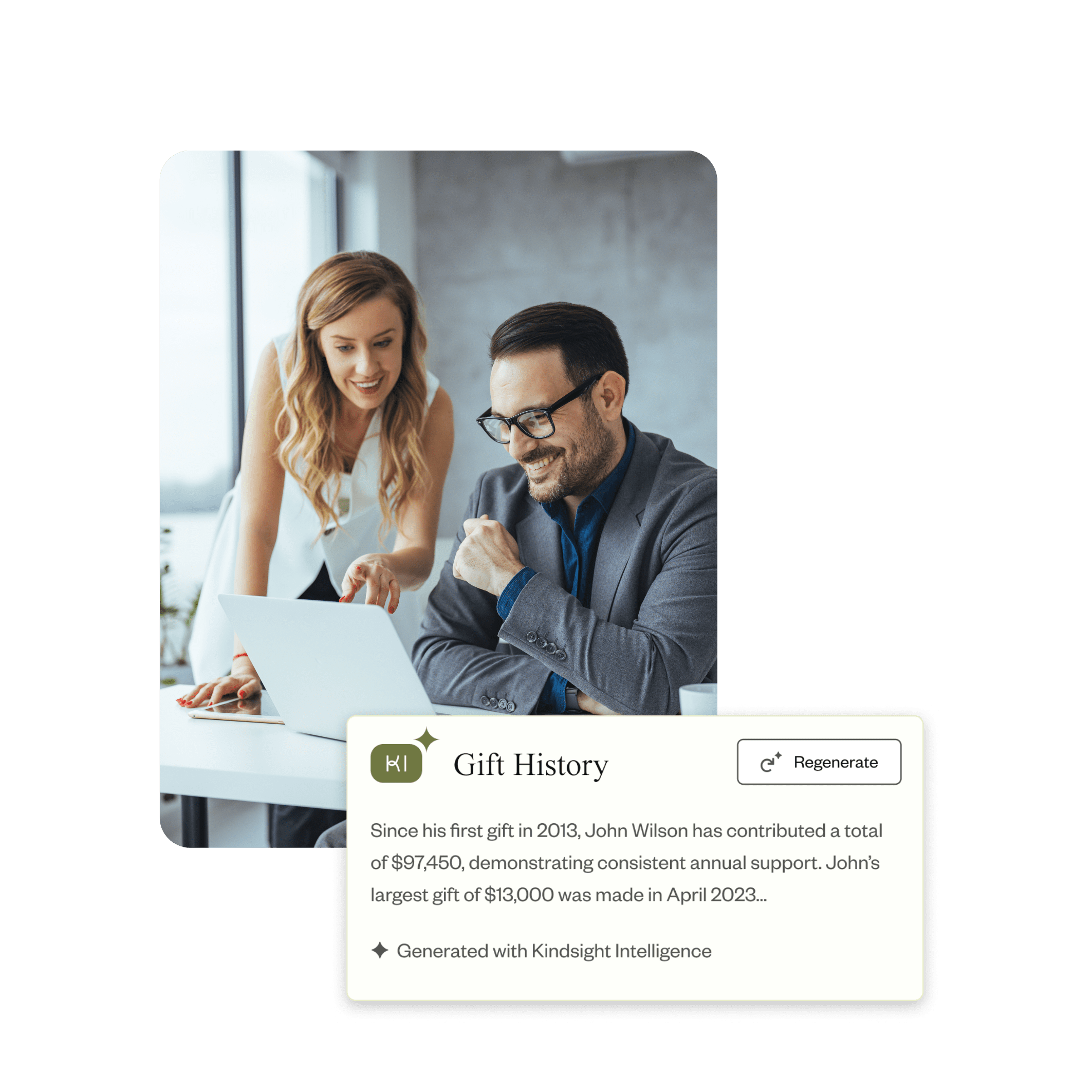 Two professionals collaborate at a desk, smiling while looking at a laptop in a modern office. An overlaid UI card titled “Gift History” summarizes donor contributions, noting total giving of $97,450 since 2013 and a largest gift of $13,000 in April 2023, with a “Regenerate” button and a label reading “Generated with Kindsight Intelligence.”